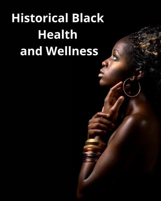 Uncovering Black Healing Traditions: Wellness Lessons from the Past